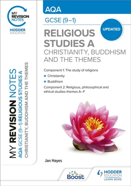 My Revision Notes: AQA GCSE (9-1) Religious Studies Specification A Christianity, Buddhism and the R