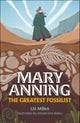 Reading Planet KS2: Mary Anning: The Greatest Fossilist- Mercury/Brown