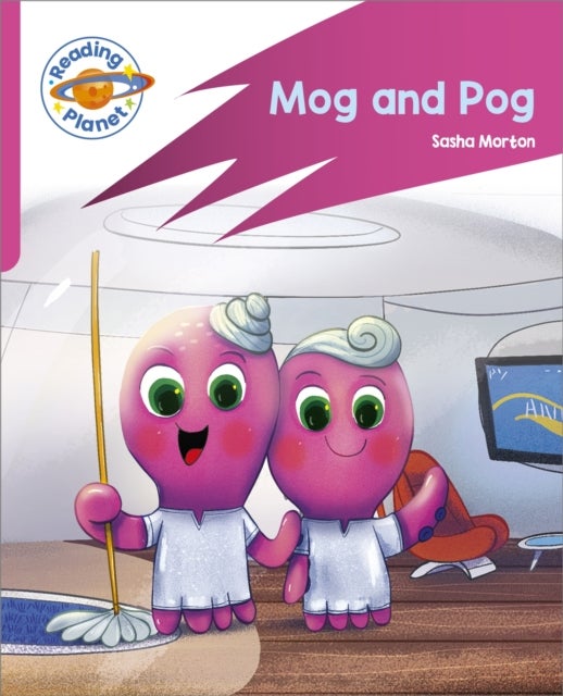 Reading Planet: Rocket Phonics ¿ Target Practice - Mog and Pog - Pink A