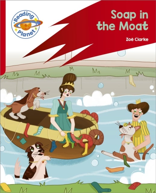Reading Planet: Rocket Phonics ¿ Target Practice - Soap in the Moat - Red B