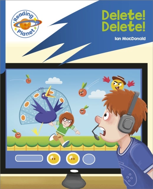 Reading Planet: Rocket Phonics ¿ Target Practice - Delete! Delete! - Blue