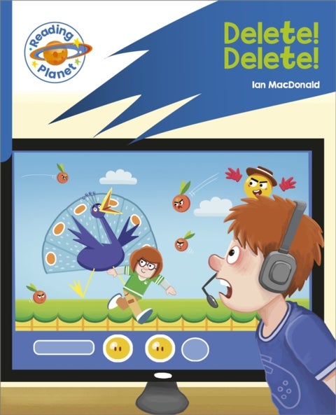 Reading Planet: Rocket Phonics ¿ Target Practice - Delete! Delete! - Blue