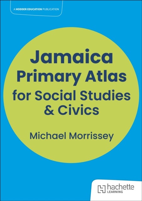Jamaica Primary Atlas for Social Studies & Civics