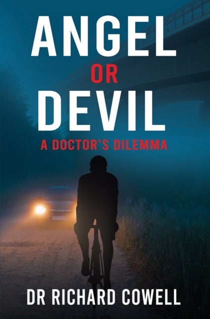 Angel or Devil - A Doctor's Dilemma