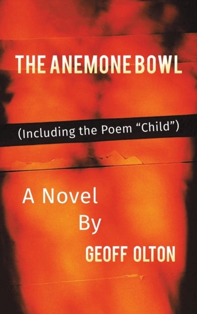 The Anemone Bowl - (Including the Poem “Child”)
