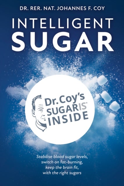 Intelligent Sugar - Unlock Age-Defying Health with Smart Sugars
