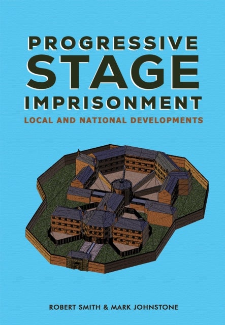 Progressive Stage Imprisonment - Local and National Developments