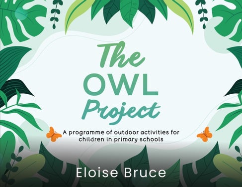 The Owl Project - A programme of outdoor activities for children in primary schools