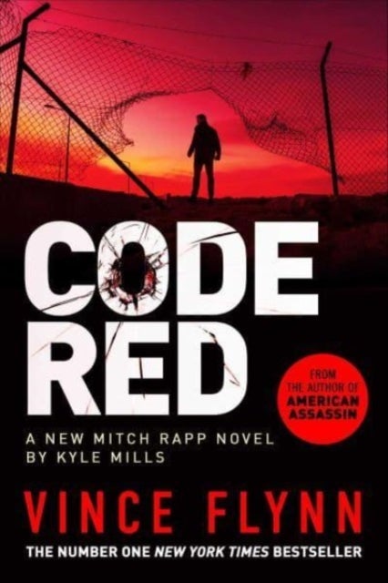 Code Red - The pulse-pounding thriller from the author of American Assassin