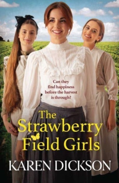 The Strawberry Field Girls - A heart-warming and moving saga set before WW1