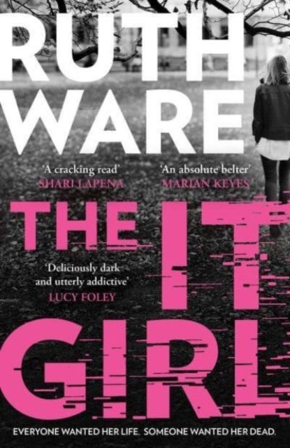 The It Girl - The deliciously dark thriller from the global bestseller