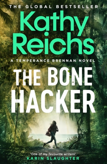 The Bone Hacker - The Sunday Times Bestseller in the thrilling Temperance Brennan series