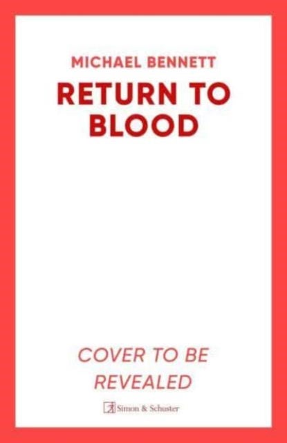 Return to Blood - Darkness lies close to home in this award-winning thriller from a standout voice in New Zealand crime fiction