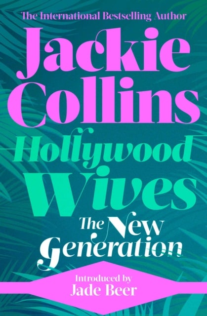 Hollywood Wives: The New Generation - introduced by Jade Beer