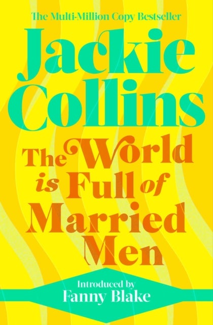 The World is Full of Married Men - introduced by Fanny Blake