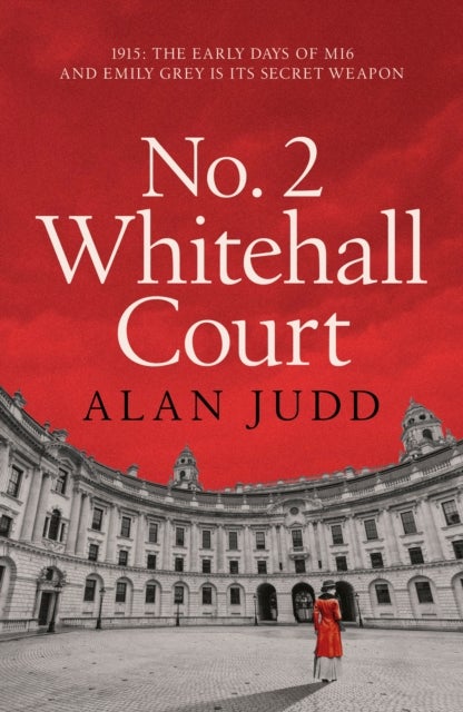No. 2 Whitehall Court - THE NEW SPY THRILLER FROM THE MASTER OF THE GENRE