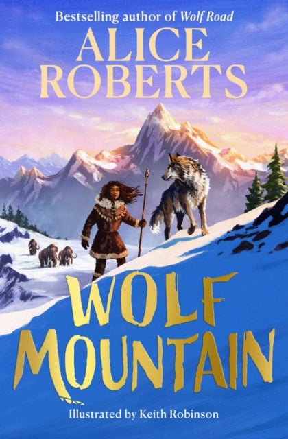 Wolf Mountain - An epic animal adventure from leading historian and TV presenter