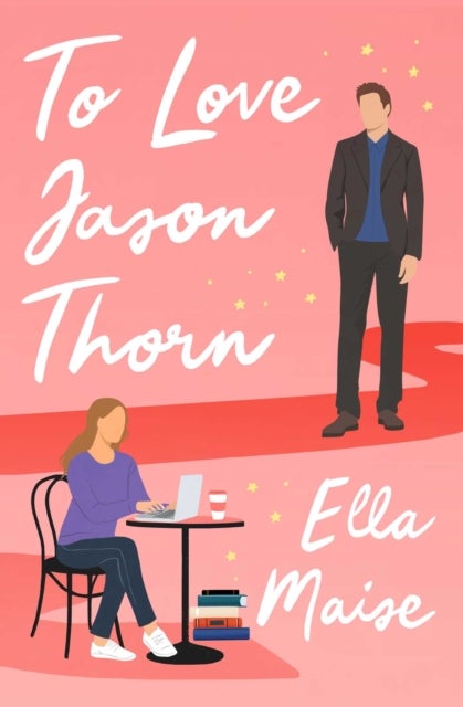 To Love Jason Thorn - The TikTok sensation from a beloved author