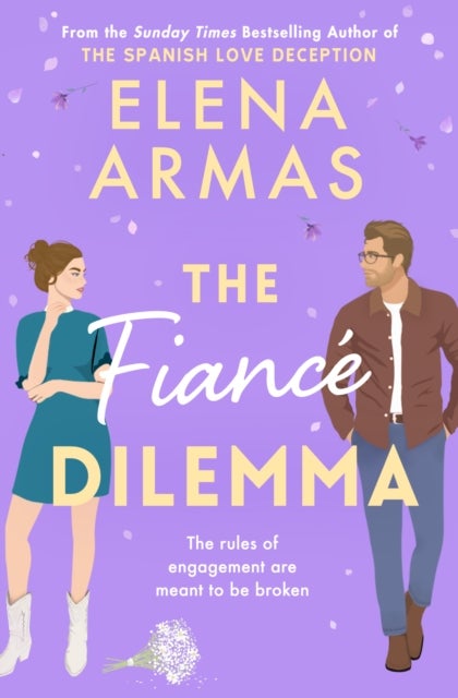 The Fiance Dilemma - From the bestselling author of The Spanish Love Deception