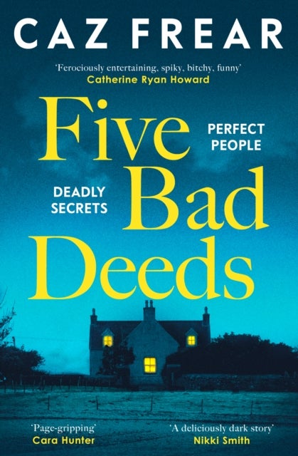 Five Bad Deeds - the DARK and TWISTY thriller longlisted for the CWA Twisted Dagger 2025