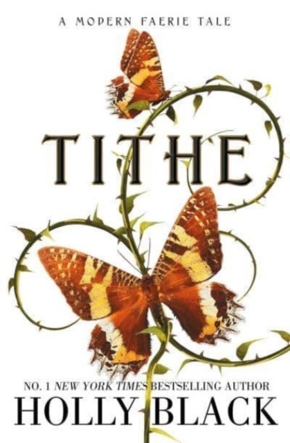 Tithe - A Modern Faerie Tale