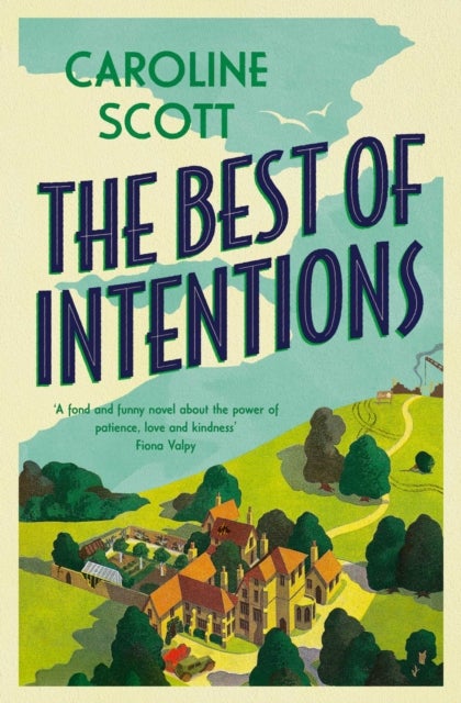 The Best of Intentions - charming and loveable,  'Perfect for fans of Dear Mrs Bird'