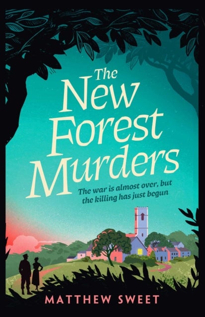 The New Forest Murders - A page-turning wartime murder mystery, from the co-writer of the hit TV series Bookish