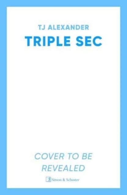 Triple Sec - A sizzling polyamorous rom-com, set in the glamorous world of high-end cocktail bars