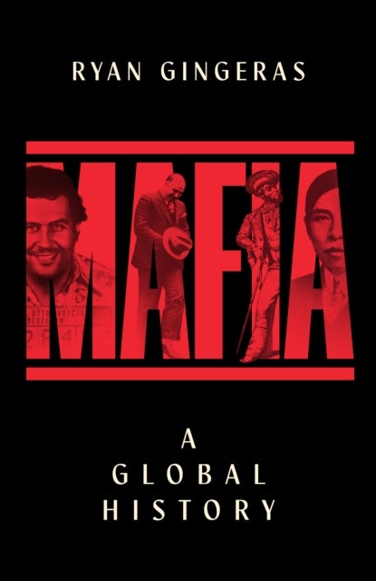 Mafia: A Global History