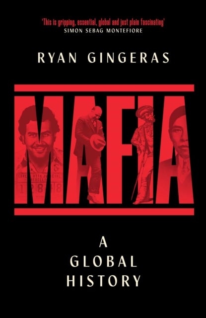 Mafia: A Global History
