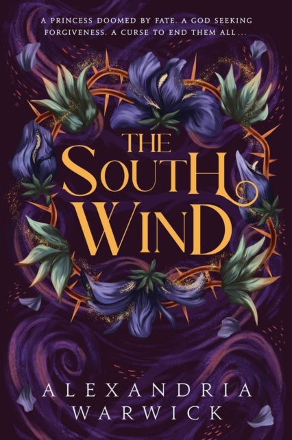 The South Wind - the third instalment in luscious romantasy series The Four Winds, beloved by BookTok!