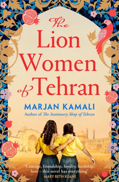 The Lion Women of Tehran - The life-affirming BBC Radio 2 Book Club pick