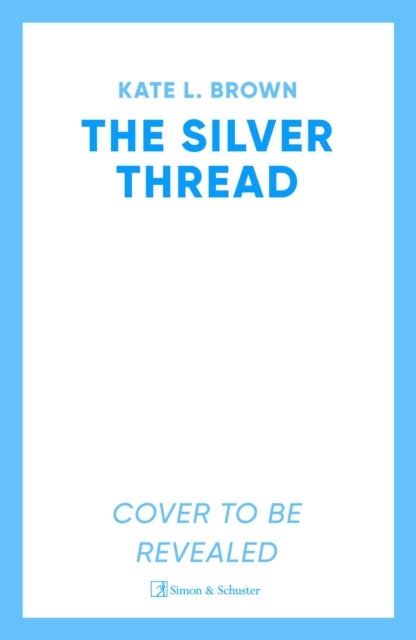 The Silver Thread - A heartbreaking dual timeline historical romance for fans of Santa Montefiore and Dinah Jefferies