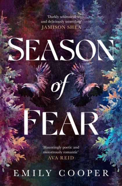 Season of Fear - 'A beguiling dark fantasy debut' AVA REID