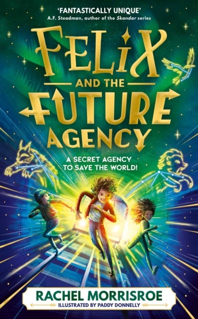 Felix and the Future Agency - An explosive new children's adventure series