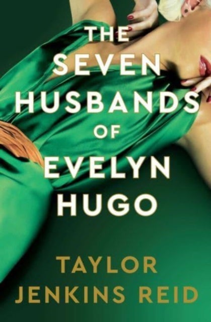 The Seven Husbands of Evelyn Hugo: Deluxe edition Hardback - The Sunday Times Bestseller