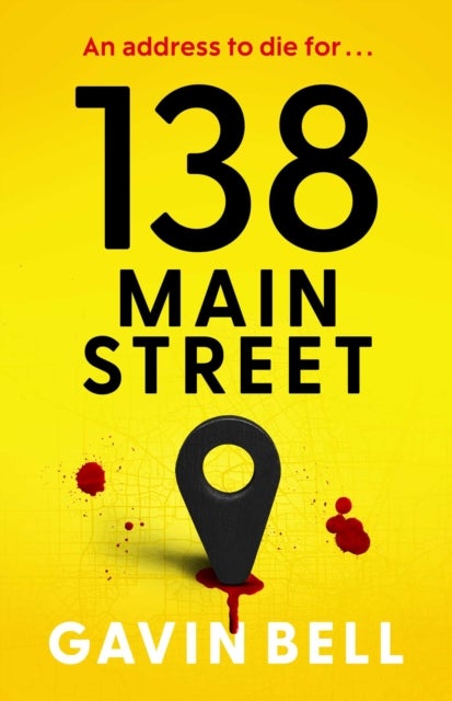 138 Main Street - Turn up the heat with the unputdownable cat-and-mouse thriller of the summer