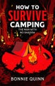 How to Survive Camping: The Man with No Shadow