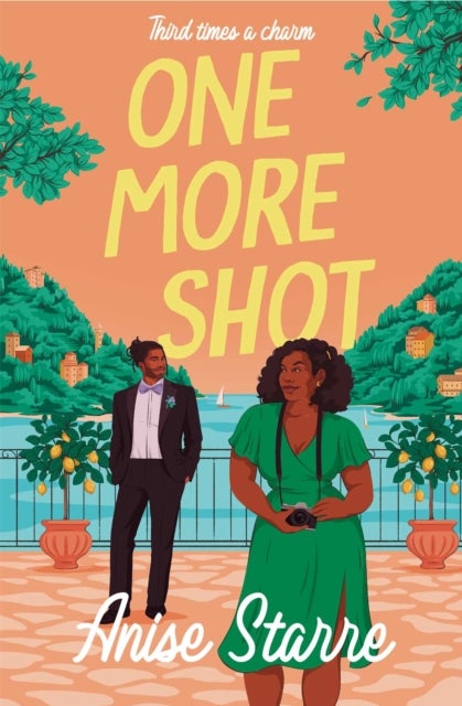 One More Shot - A sizzling second chance romance full of heat, heart and humour