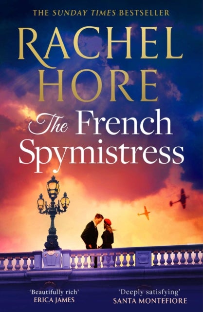 French Spymistress - The brand-new WW2 historical fiction novel from the Sunday Times bestseller, for fans of Dinah Jeffries and Santa Montefiore