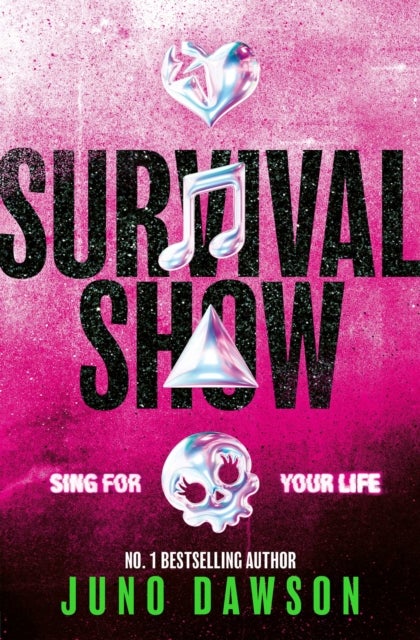 Survival Show - Get ready to sing for your life with the explosive new series from No 1 bestselling author!