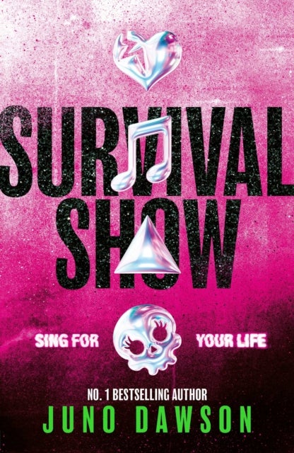 Survival Show - Get ready to sing for your life with the explosive new series from No 1 bestselling author!