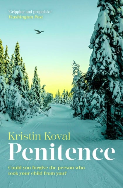 Penitence - A gripping story of love, grief and forgiveness