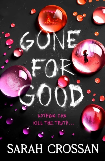 Gone for Good - The addictive missing girl thriller where everyone has something to hide