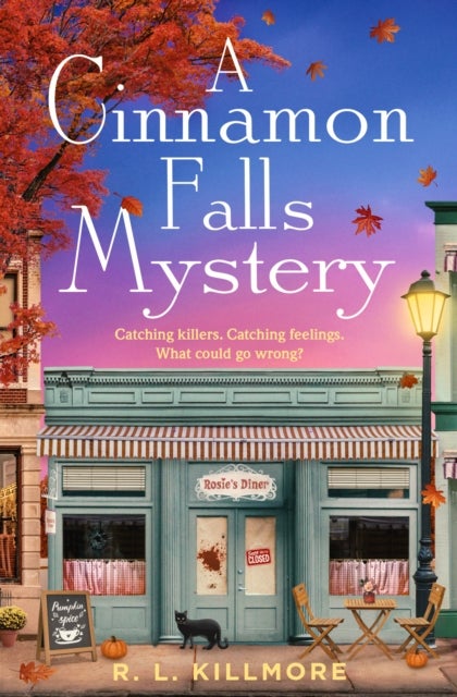 A Cinnamon Falls Mystery - the addictive small-town crime romance perfect for cosy season!