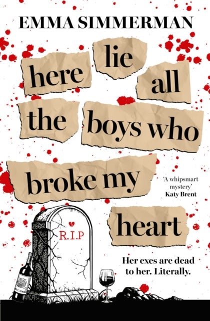 Here Lie All the Boys Who Broke My Heart - A binge-worthy campus thriller romance!