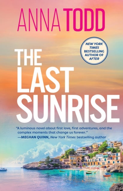 The Last Sunrise - from the international bestseller of the After series comes a brand-new holiday romance