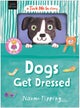 Dogs Get Dressed