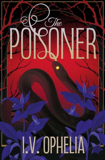 The Poisoner - a darkly seductive gothic, paranormal romance