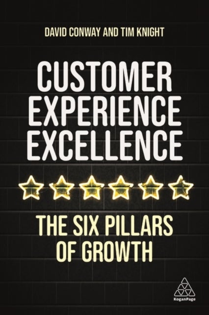 Customer Experience Excellence - The Six Pillars of Growth